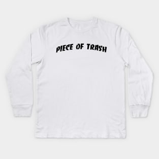Piece of Trash (Thrasher Parody) Kids Long Sleeve T-Shirt
